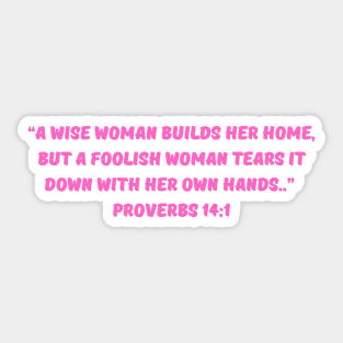 Bible Verse Proverbs 14:1 Sticker